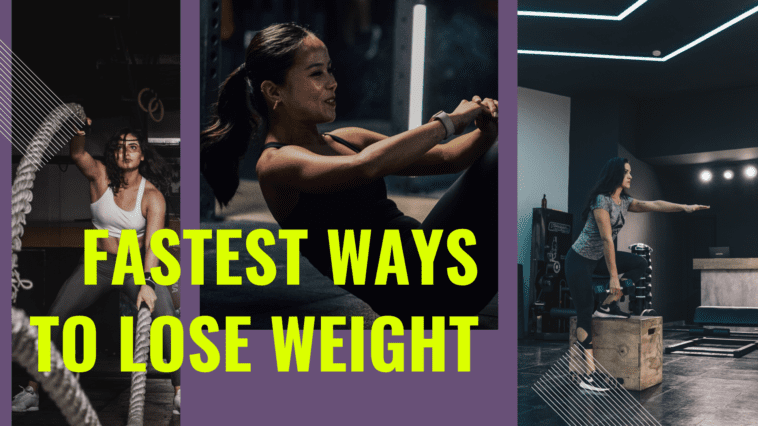 fastest ways to lose weight