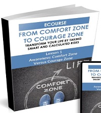 FROM COMFORT ZONE TO COURAGE ZONE