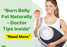 Burn Belly Fat Fast: Doctor-Approved Tips That Work