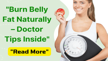 Burn Belly Fat Fast: Doctor-Approved Tips That Work