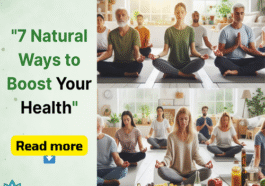 7 Easy Ways to Boost Health & Prevent Disease