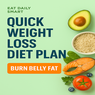 Quick Weight Loss Diet to Burn Belly Fat