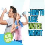 how to lose water weight