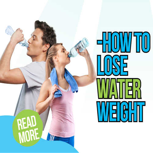 how to lose water weight