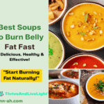 Best Soups to Burn Belly Fat Fast