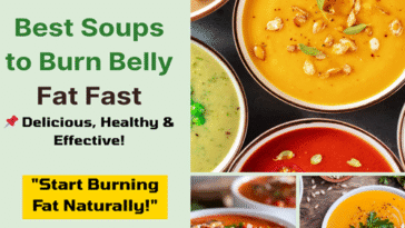 Best Soups to Burn Belly Fat Fast