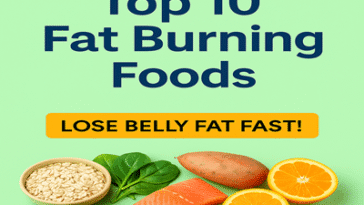 Top 10 Fat Burning Foods to Lose Belly Fat Fast